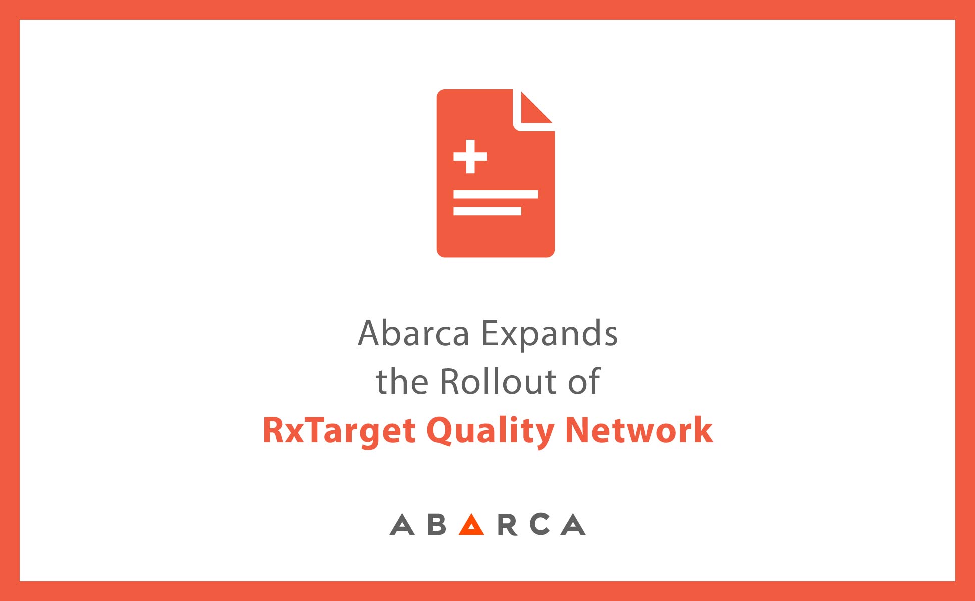 Abarca expands the rollout of RxTarget quality network