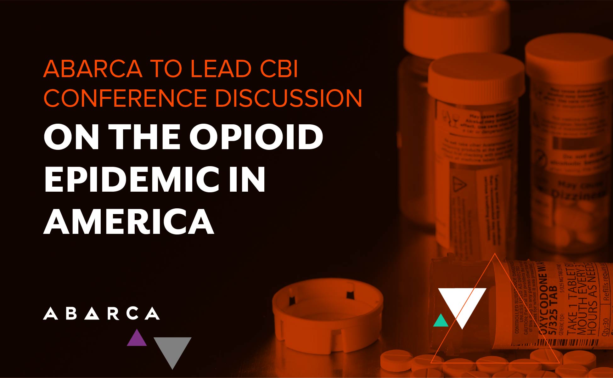 Abarca Health to Lead CBI Conference Discussion on the Opioid Epidemic in America
