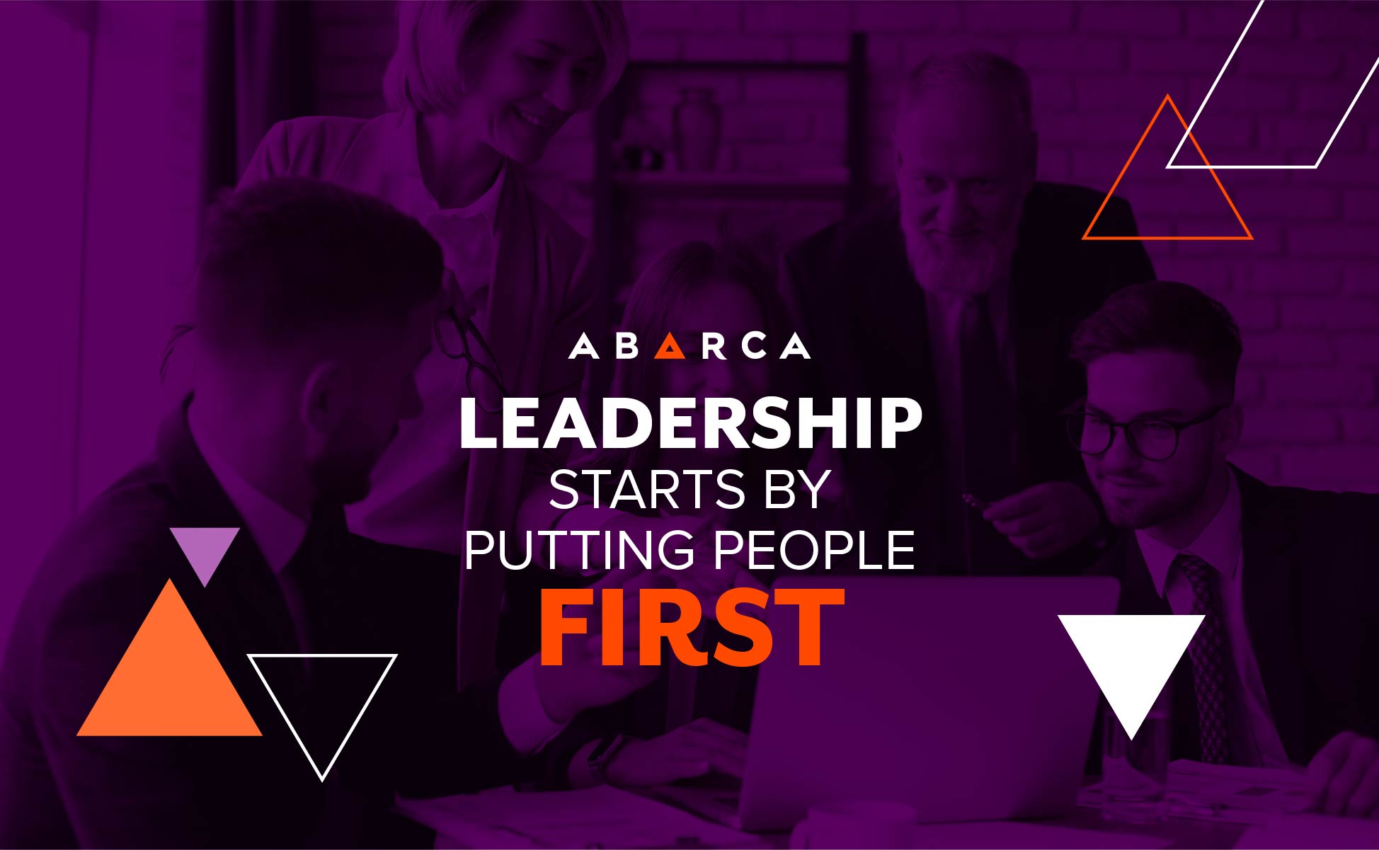 Abarca Health: Leadership starts by putting people first