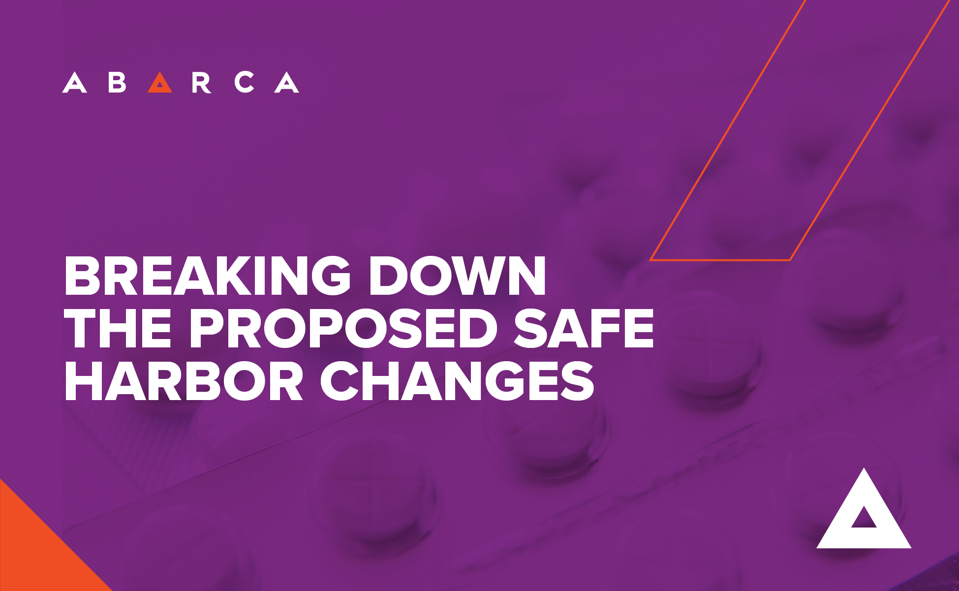 Abarca Health is breaking down the proposed safe harbor changes