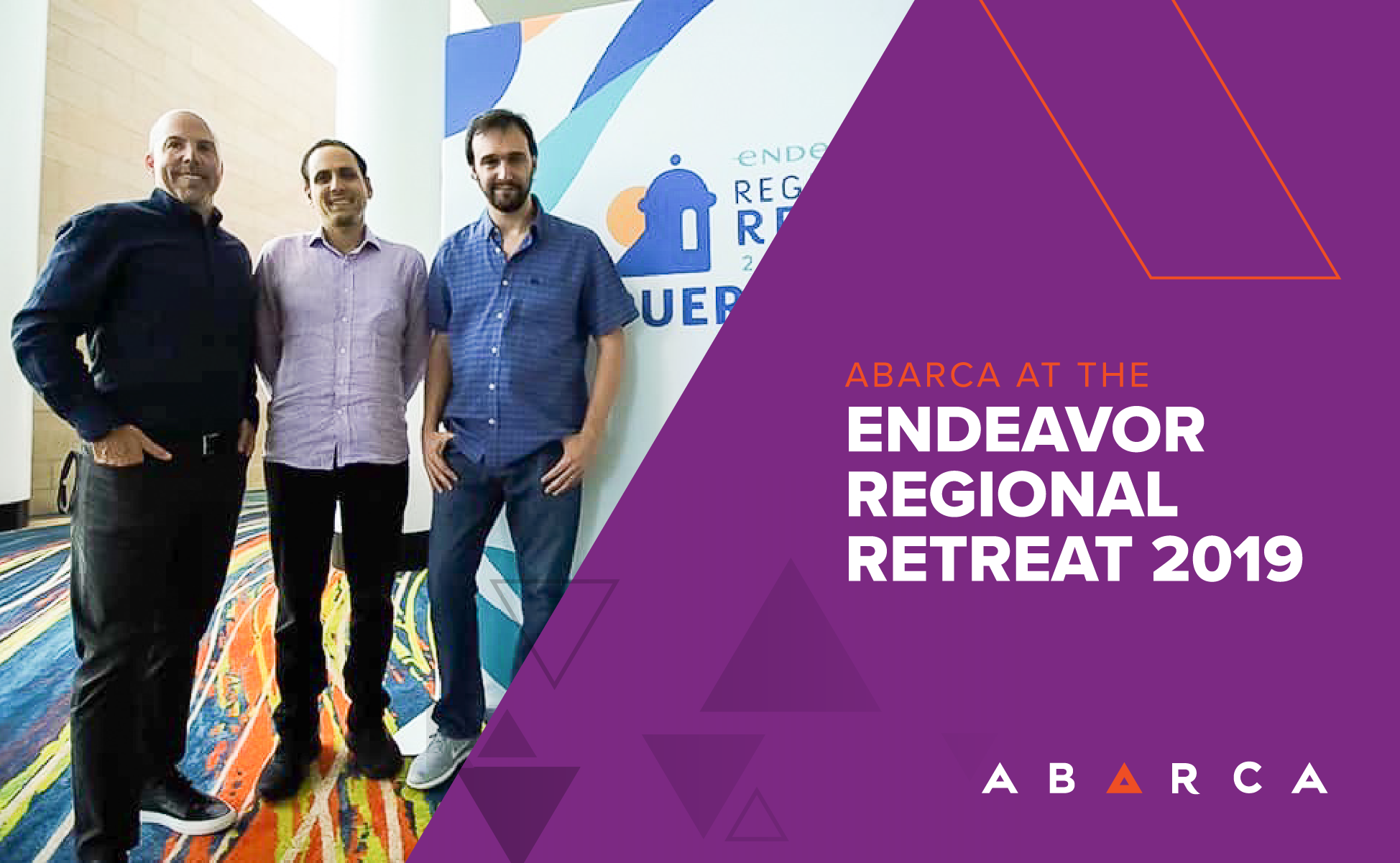 Abarca participated at the Endeavor Regional Retreat 2019