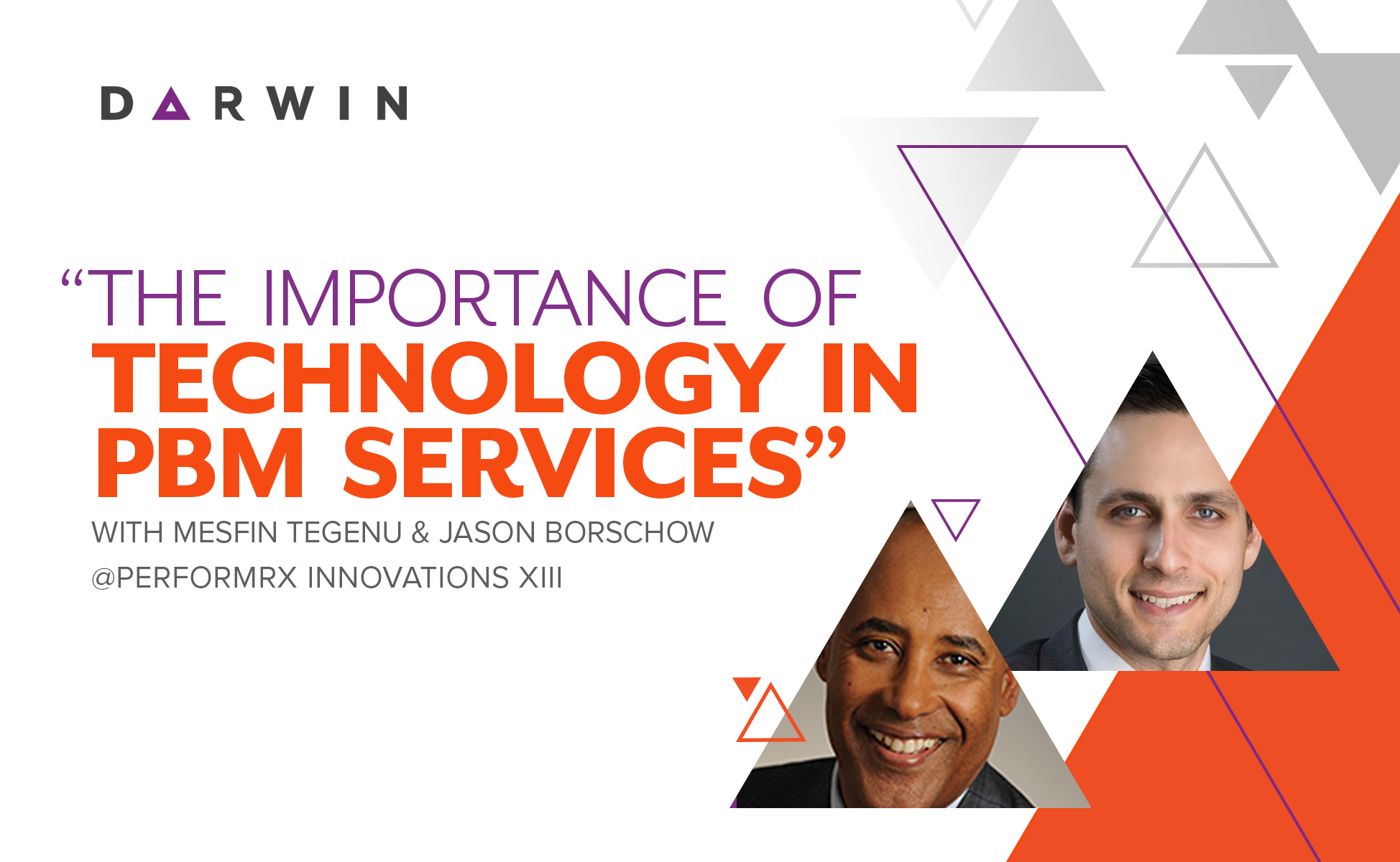 Darwin_Abarca_The Importance of Technology in PBM Services_Jason Borschow_Mesfin Tegenu_PerformRx_Innovations XIII