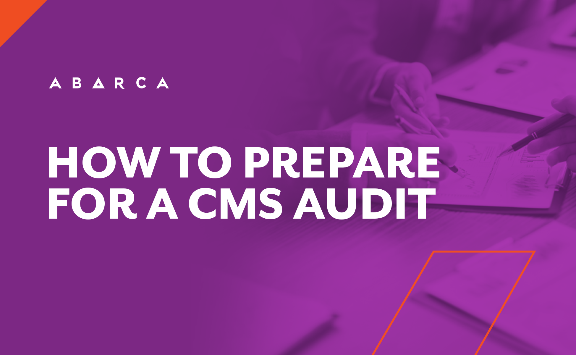 Abarca Health: How health plans can prepare for a CMS audit