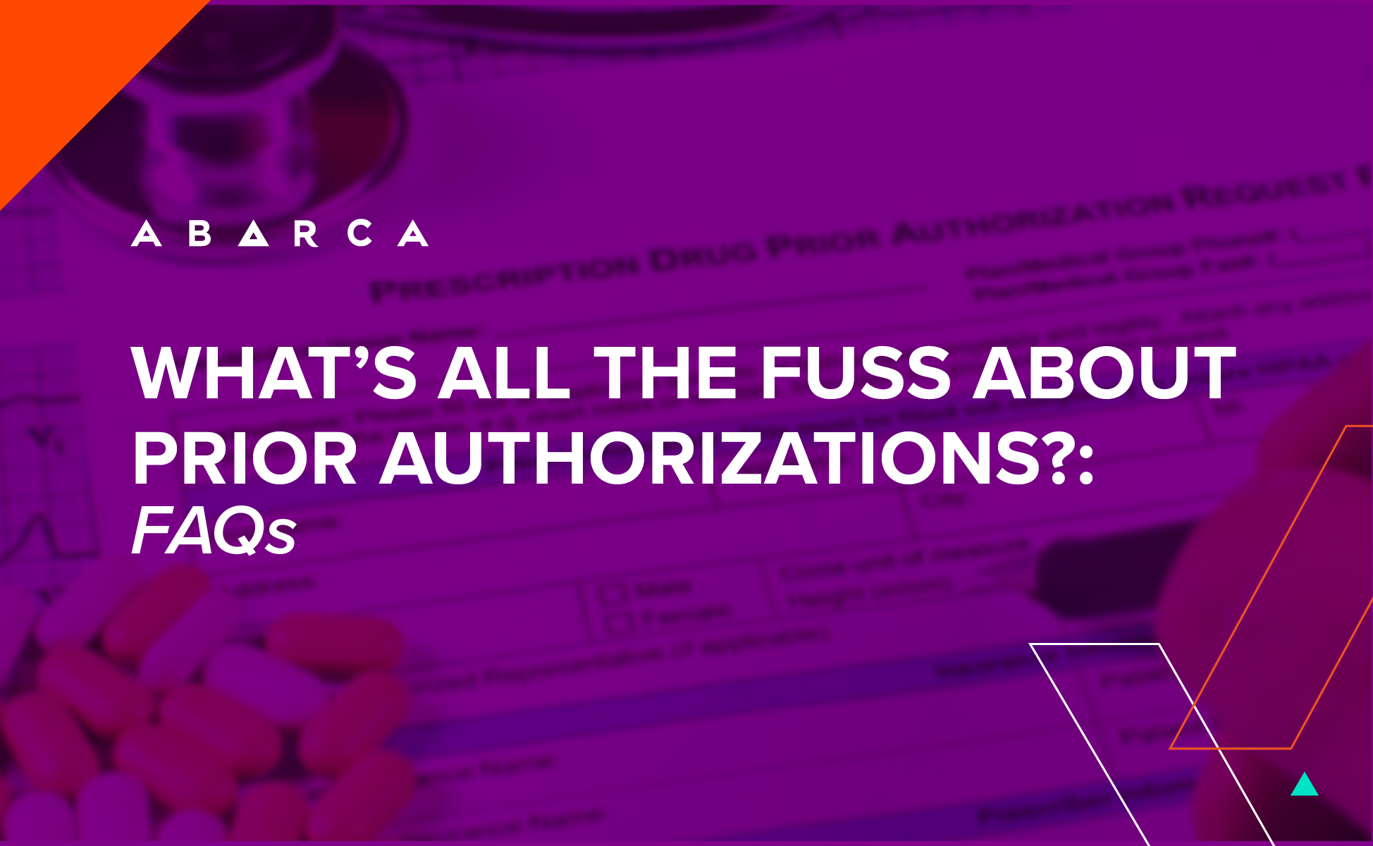 What’s all the fuss about prior authorizations: FAQs