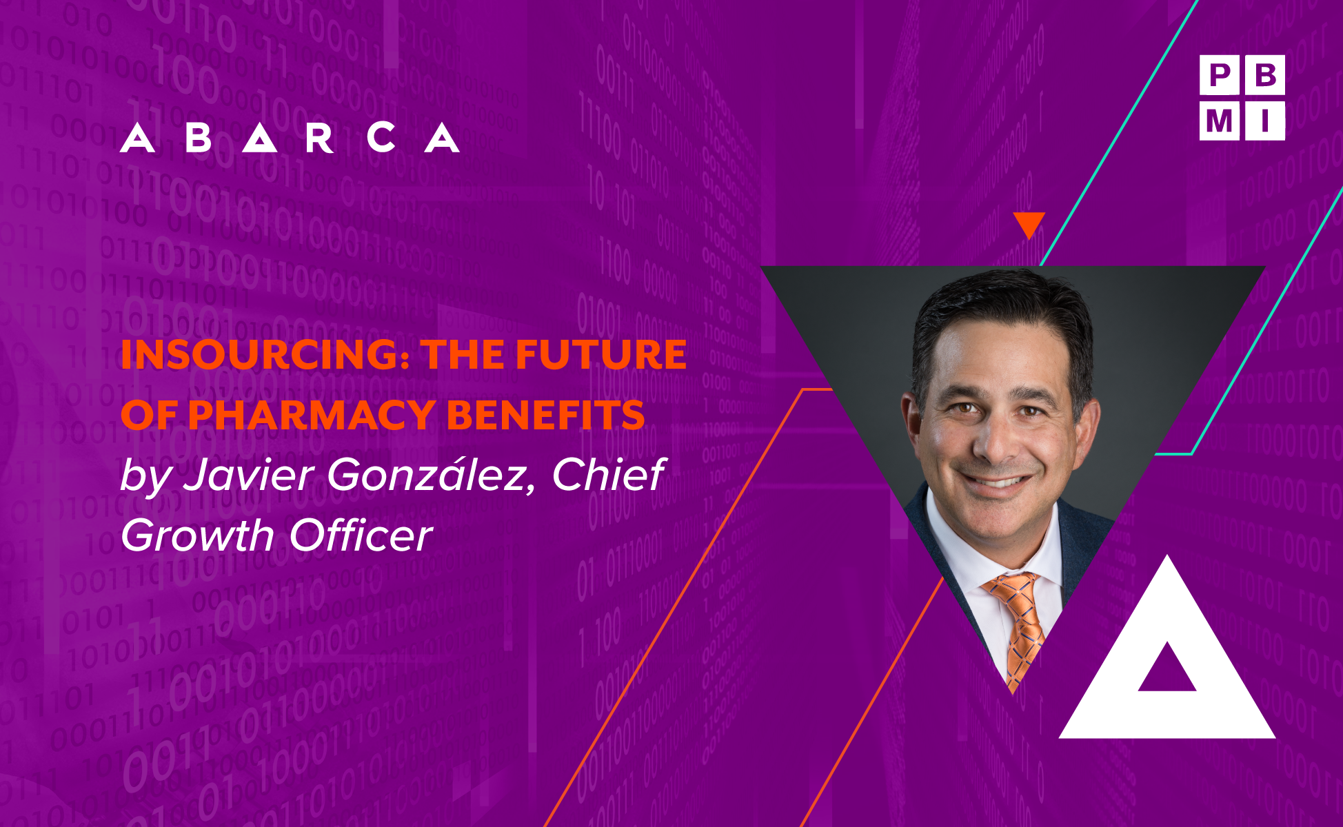 "Insourcing: The future of pharmacy benefits" with Javier González at the 2021 PBMI Annual National Conference