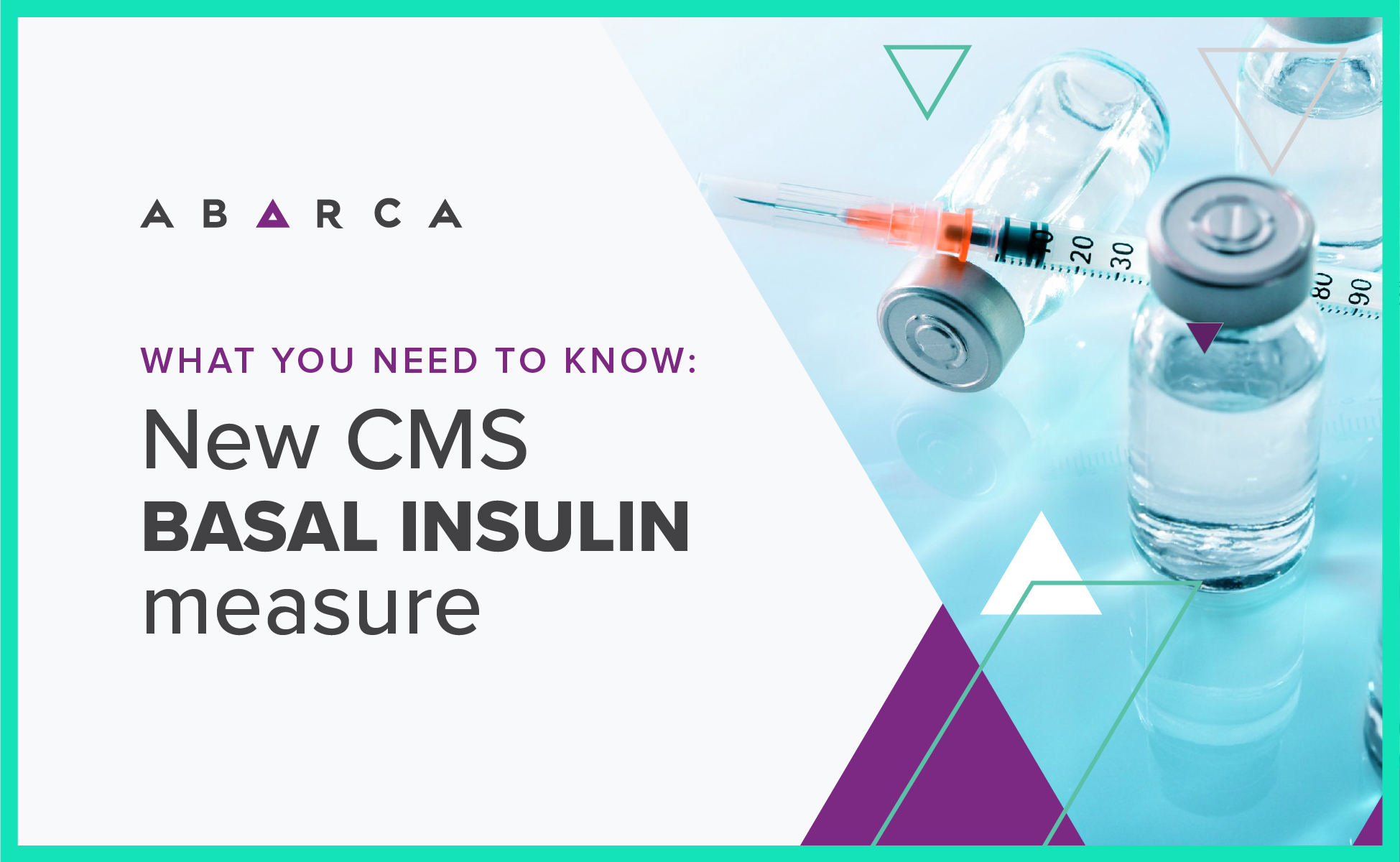 Abarca Health: What you need to know: New CMS Basal Insulin measure